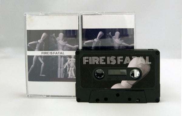 Fire is Fatal Cassette