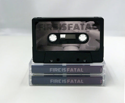 Fire is Fatal Cassette