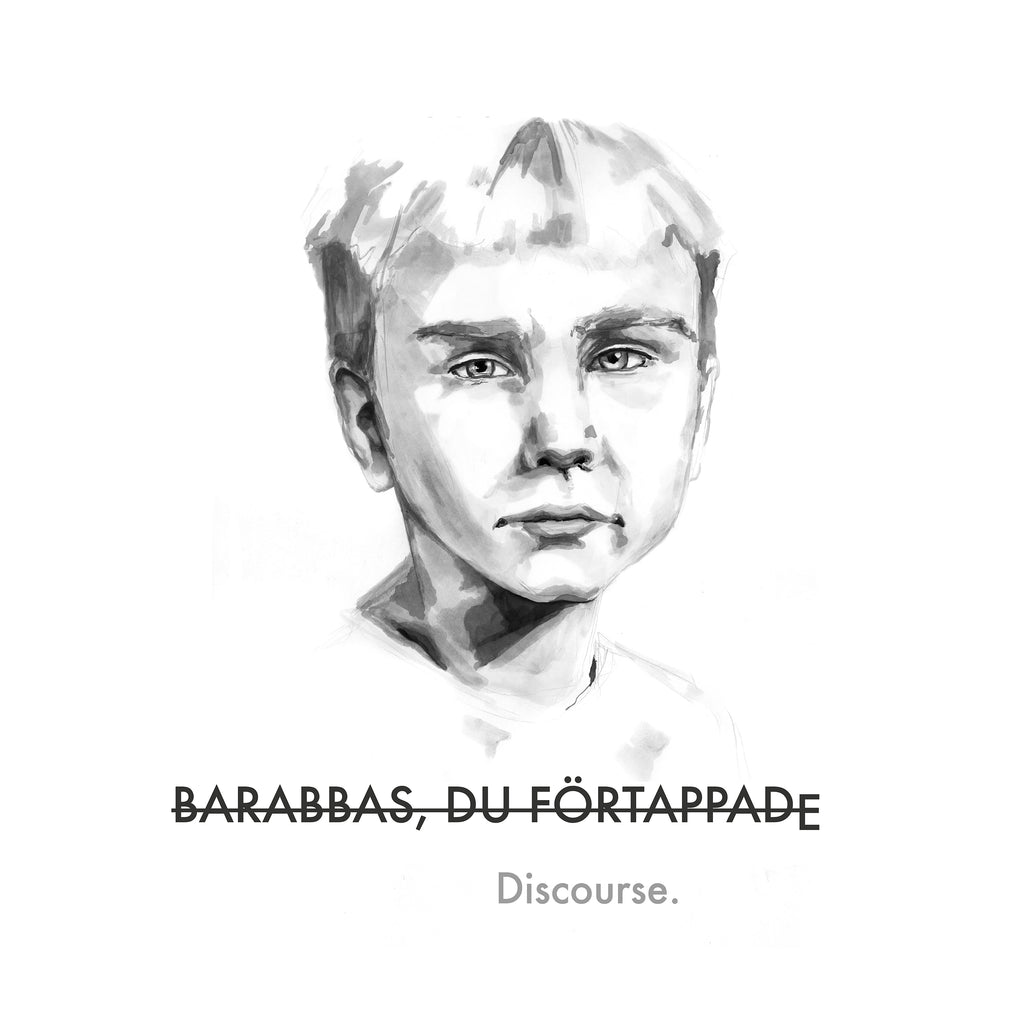 Discourse by Barabbas, du förtappade