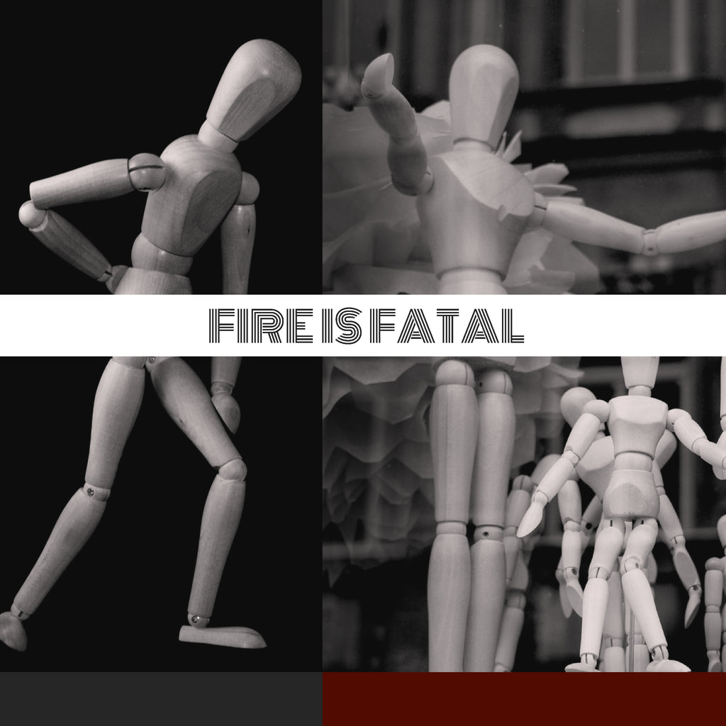 Fire is Fatal by Fire is Fatal