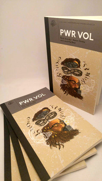 PWR VOL by Nick Scandy, Aaron Zonka, and mini and the Bear (B.O.S.S Underground Press 001)